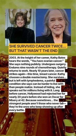 Kathy Bates Survived Cancer Twice—But What Happened After Her Battles Shocked Everyone
