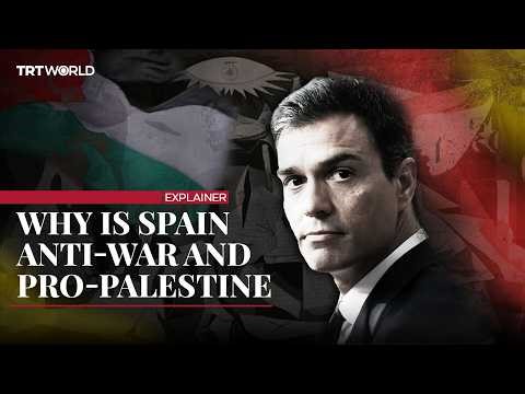Why Spain is opposing Israel and the US over Gaza and Iran | Explained