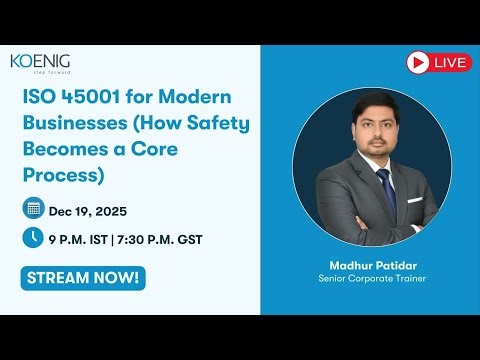 ISO 45001 for Modern Businesses (How Safety Becomes a Core Process)