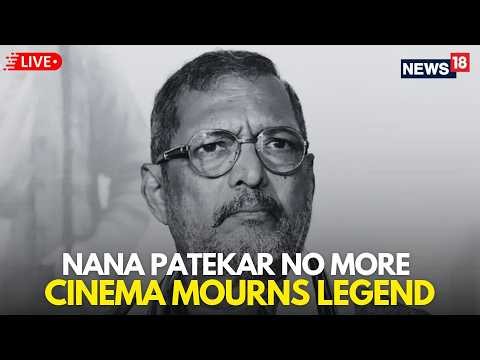 LIVE: Veteran Actor Nana Patekar Dies At 75 After Cardiac Arrest In Goa | Nana Patekar No More