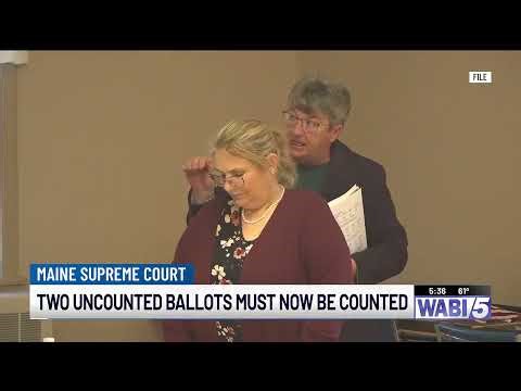 Maine Supreme Court orders Clifton to count two uncounted ballots in selectboard race decided by...