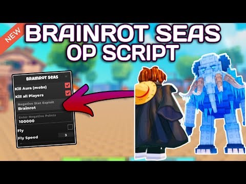 [NEW] Brainrot Seas OP Script (2025) PASTEBIN - Auto Farm | Kill Aura | Kill All Players | Fly