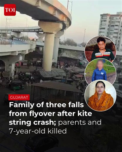 A #family of three fell from a 70-foot-high flyover in #Surat, #Gujarat, after a #kite string caused their two-wheeler to crash. The man and his 7-year-old daughter died on the spot, while the mother later succumbed to her injuries. | The Times of India