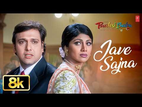 Jave Sajna - Video Song | Pardesi Babu | Anand Raj Anand | Govinda, Shilpa Shetty, Raveena Tandon