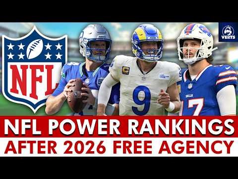 NFL Power Rankings After 2026 NFL Free Agency