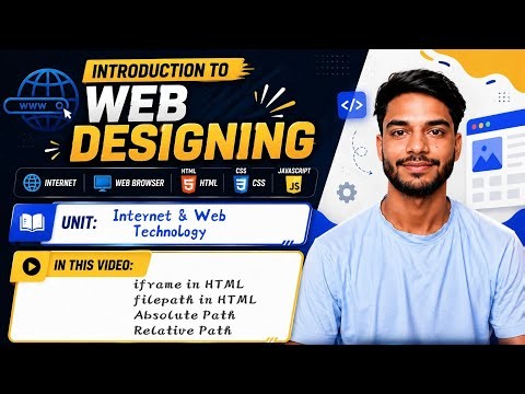 2.6 | iframe in HTML | file path | Absolute Path | Relative Path | Web Designing | IWD