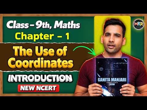 Ganita Manjari Class 9 Maths Chapter 1 |Introduction to The use of Coordinates | New NCERT