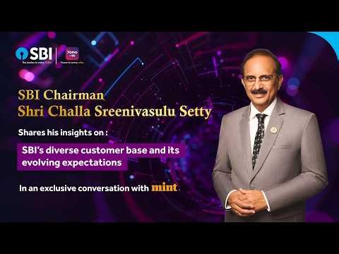 Hear SBI Chairman Shri Challa Sreenivasulu Setty
