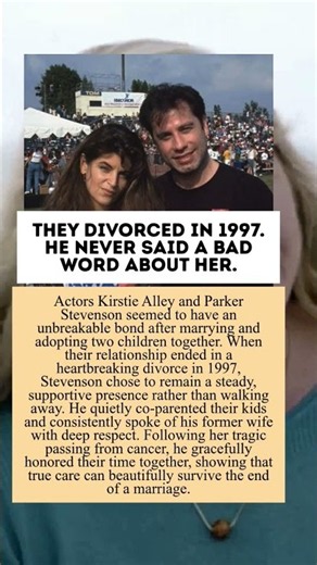 They Divorced in 1997. He Never Said a Bad Word About Her
