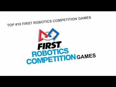 top 10 first robotics competitions