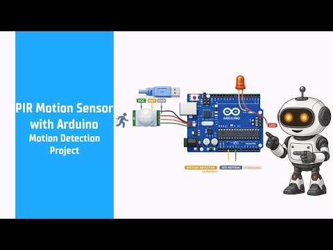 PIR Motion Sensor with Arduino | Motion Detection Project | Hands-On Robotics Projects
