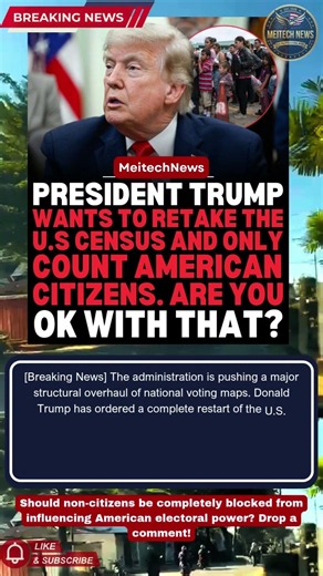 🗳️ True Representation Trump Orders New Census to Count Only US Citizens! #Shorts #Census #MAGA