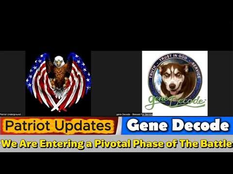 Gene Decode & Patriot Underground Updates ✝️ We Are Entering a Pivotal Phase of The Battle