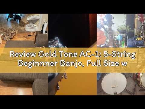 Review Gold Tone AC-1: 5-String Beginnner Banjo, Full Size with Gig-Bag, Bluegrass or Clawhammer