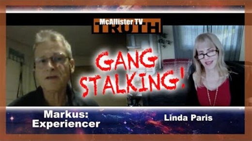 MARKUS: EXPERIENCER! GANG STALKING! VOICE TO SKULL! SECRET SOCIETIES! ALIEN CONTACT!