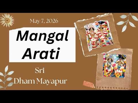 Mangal Arati Sri Dham Mayapur - May 07, 2026