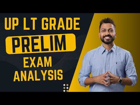 UP LT Grade Prelim Exam Analysis | Mains Course For Subjective Exam