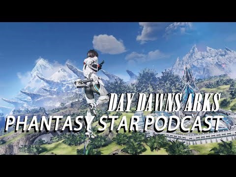 Day Dawns ARKS - Phantasy Star Podcast - Apr 24th, 2026 - PSO2NGSv2 Headline Wave Reaction and more