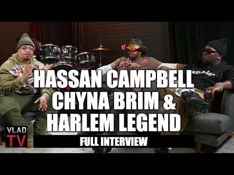 Hassan Campbell, Chyna Brim & Harlem Legend Podcast (Full Interview)