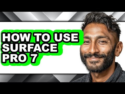 How to Use Surface Pro 7 - Step by Step