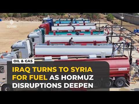 Iraq turns to Syria for fuel as Strait of Hormuz disruptions bite