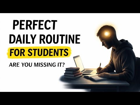 The Perfect Daily Student Routine for Students | Are You Missing It?