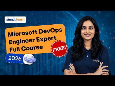 Microsoft DevOps Engineer Expert Full Course 2026 | AZ-400 Certification Training | Simplilearn