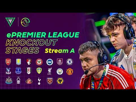 ePremier League 2025/26 Knockouts Stages | Stream A | FC 26