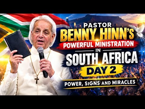 🇿🇦 Pastor Benny Hinn’s Powerful Ministration in South Africa – Day 2 | Power, Signs and Miracles