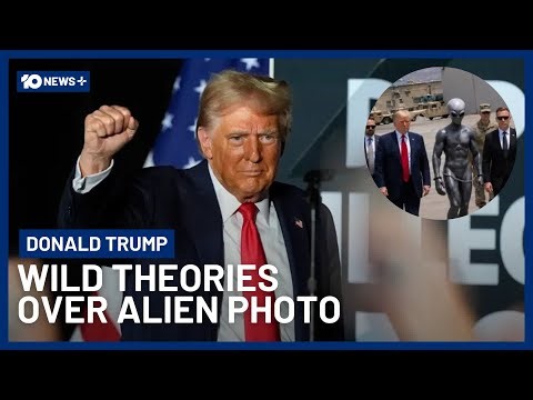 Viral Trump Alien Image Sparks Wild Online Theories | 10 News+