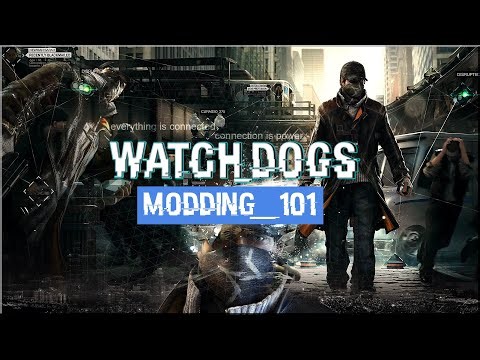 Watch_Dogs Modding 101 - NexusTools - Mod Loader and ScriptHook