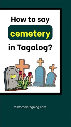 How to Say CEMETERY in Tagalog? | Filipino Words for Beginners