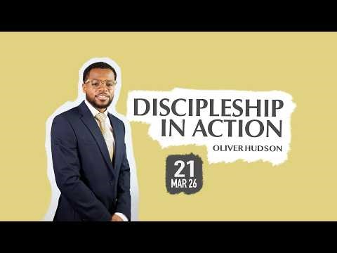 March 21st 2026 - Oliver Hudson - Discipleship In Action - Youth week - Greenwich SDA LIVESTREAM