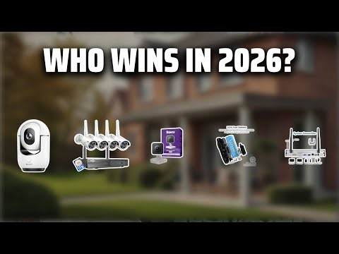 The Top 5 Best Wireless Security Cameras in 2026 - Must Watch Before Buying!