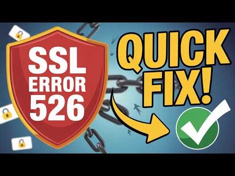 Fix Invalid SSL Certificate Error Code 526