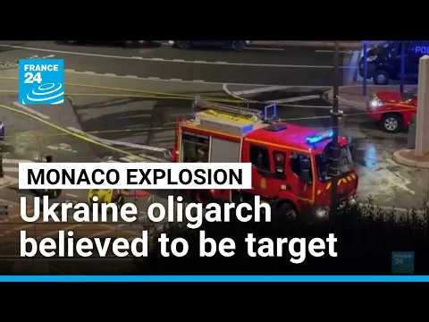 Monaco blast wounds several with Ukrainian oligarch the believed target • FRANCE 24 English