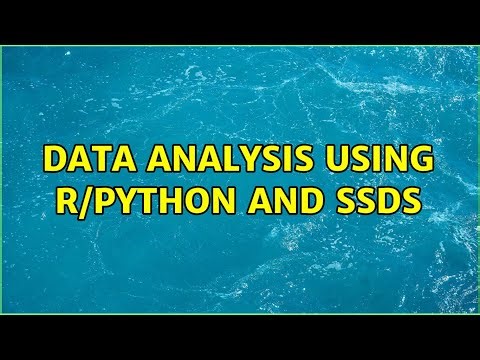 Data analysis using R/python and SSDs (5 Solutions!!)