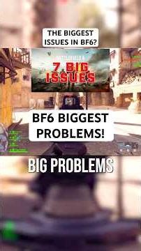 Battlefield 6 SERIOUSLY needs to fix these 7 ISSUES!