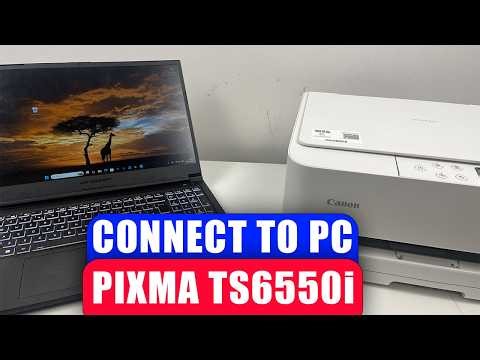 How to Connect Canon Pixma TS6550i Printer to PC or Laptop (Wireless Setup)