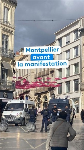 Montpellier avant la manifestation