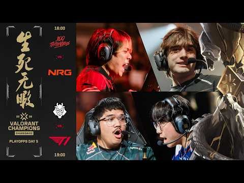 [TH] 100T vs NRG | G2 vs T1 - VALORANT Champions Shanghai - Playoffs Day 5