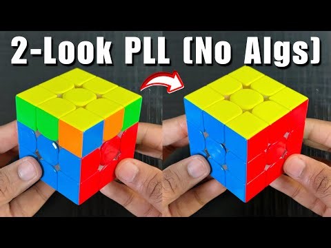 Learn 2-Look PLL in 12 Minutes [Easiest Last Layer Guide]