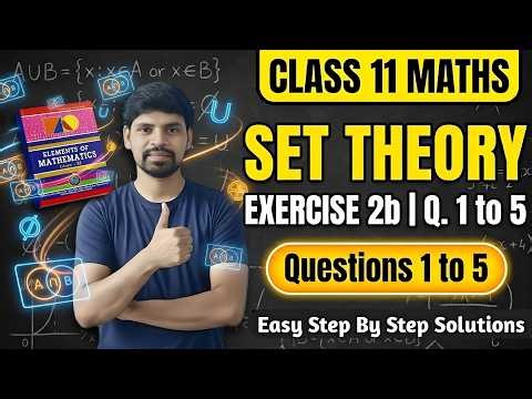 Class 11 Math Sets Exercise 2b Question Number 1 to 5 |Elements Of Mathematics |CHSE Odisha