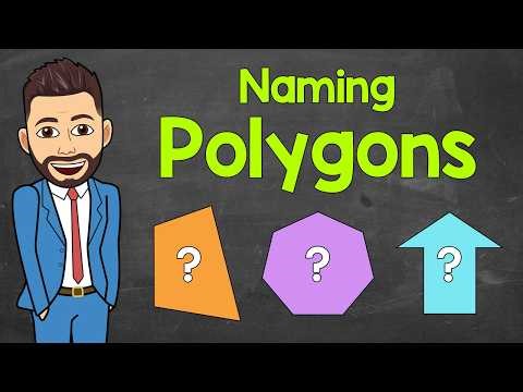 Naming Polygons | Geometry for Kids | Math with Mr. J