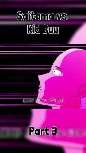 Saitama vs. Kid Buu - Part 3
