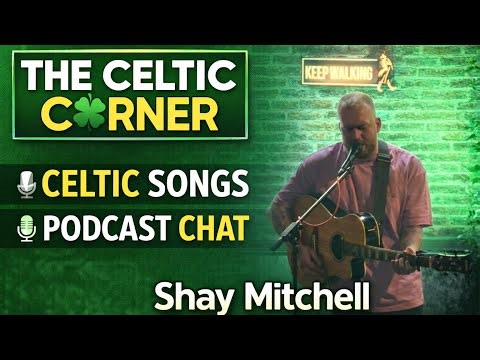 Celtic Fan Shay Mitchell Talks Music, Celtic Songs & The Title Race 🍀 | The Celtic Corner