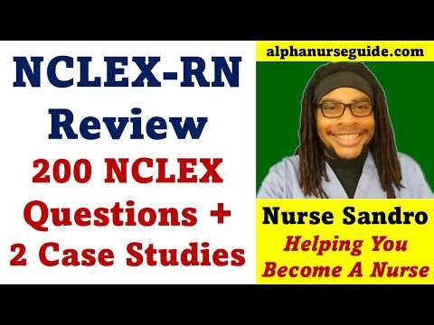 200 NCLEX RN Questions and Answers + 2 Next Gen NCLEX Case Studies | NCLEX RN Review