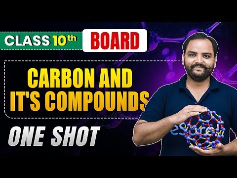 Carbon And Its Compounds Class 10 One Shot | Class 10 Science Chapter 4 | NCERT covered | eSaral