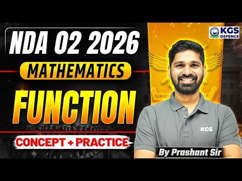 NDA 02 2026 Mathematics | Function Concept + Practice | by Prashant Sir | KGS Defence
