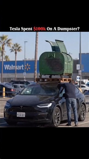 Tesla Spent $100k On A Dumpster?